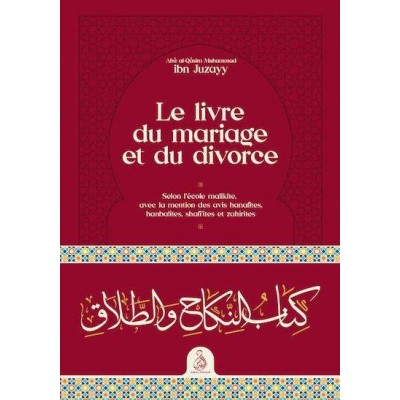 Le livre du mariage et du divorce - Ibn Juzayy